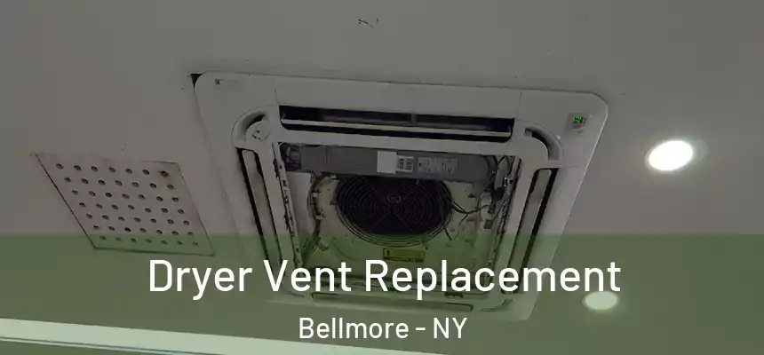 Dryer Vent Replacement Bellmore - NY