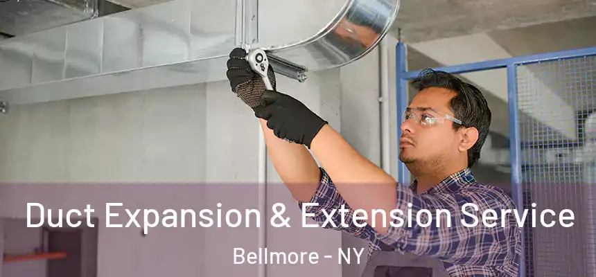  Duct Expansion & Extension Service Bellmore - NY