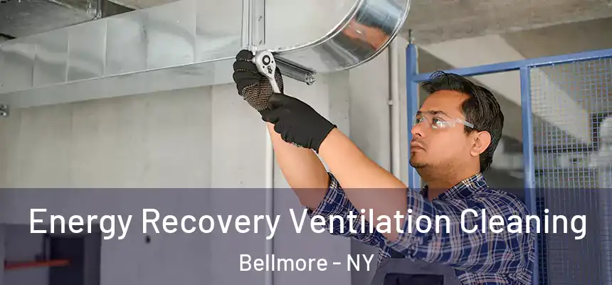  Energy Recovery Ventilation Cleaning Bellmore - NY