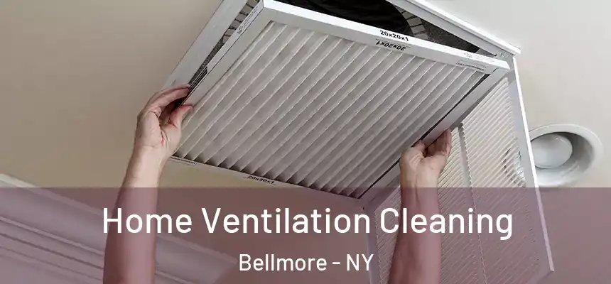 Home Ventilation Cleaning Bellmore - NY