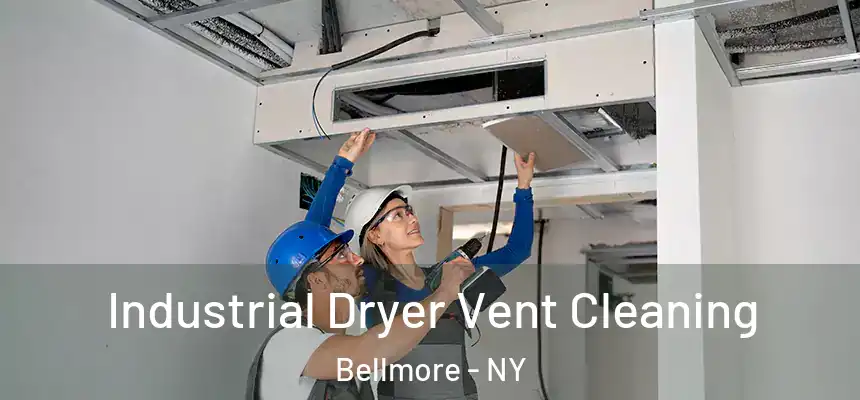 Industrial Dryer Vent Cleaning Bellmore - NY
