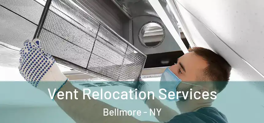  Vent Relocation Services Bellmore - NY