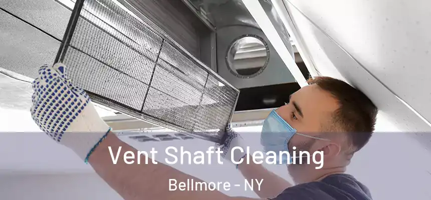 Vent Shaft Cleaning Bellmore - NY